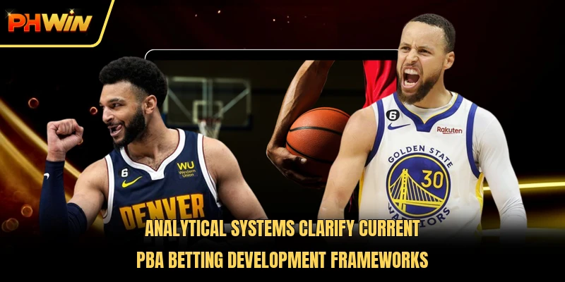 Analytical systems clarify current PBA betting development frameworks
