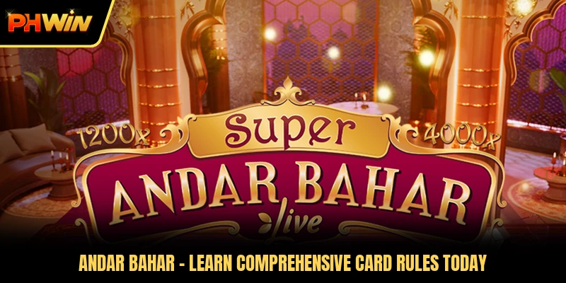 Andar Bahar - Learn Comprehensive Card Rules Today
