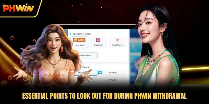 Essential points to look out for during PHWIN withdrawal