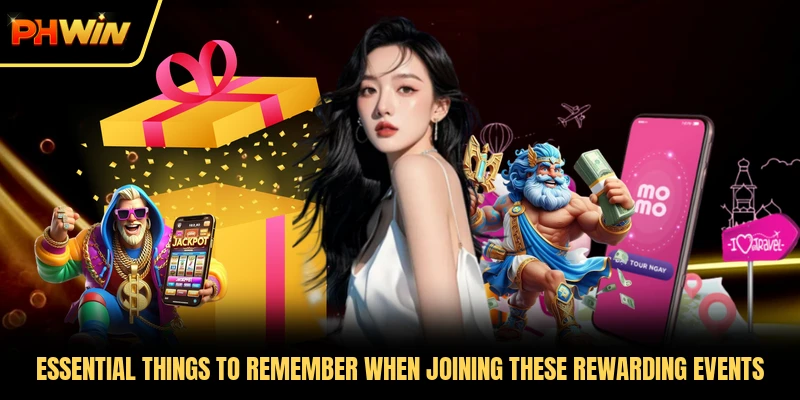 Essential things to remember when joining these rewarding events