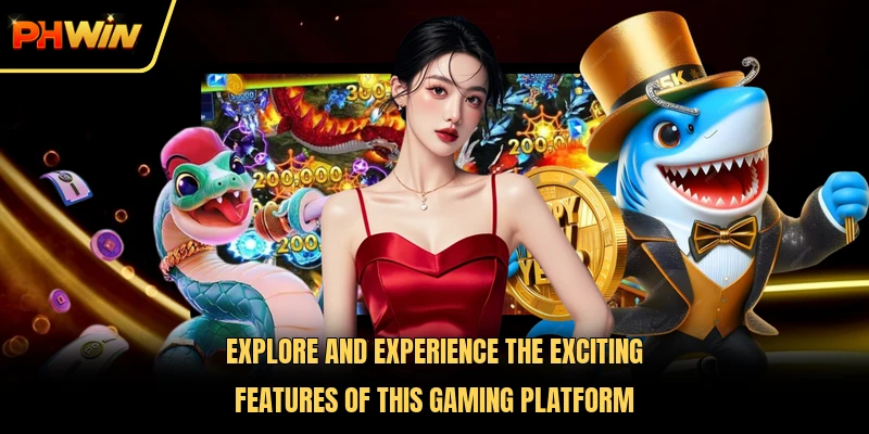 Explore and experience the exciting features of this gaming platform
