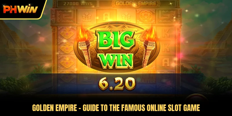 Golden Empire - Guide To The Famous Online Slot Game