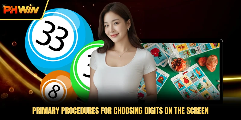 Primary procedures for choosing digits on the screen