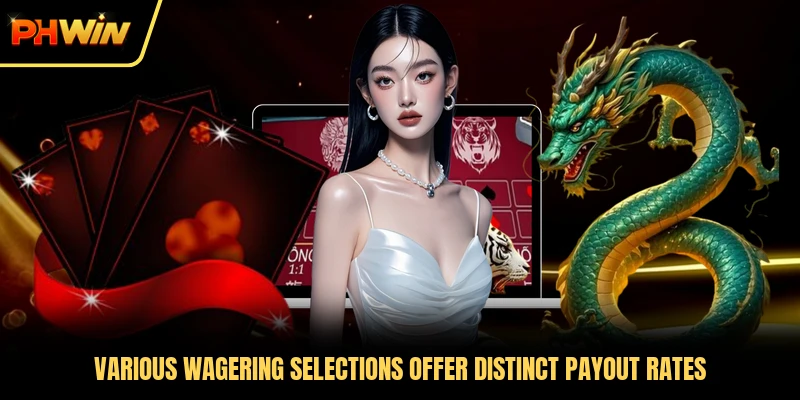 Various wagering selections offer distinct payout rates